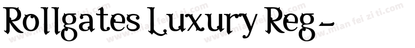 Rollgates Luxury Reg字体转换